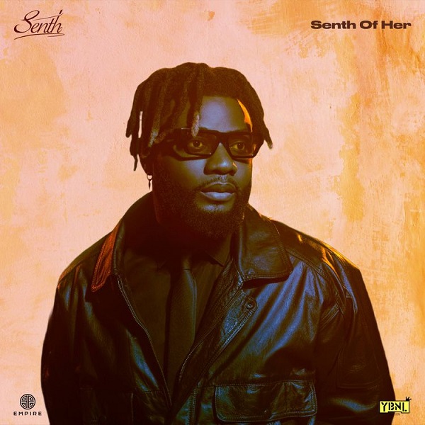 Senth – Senthololo.mp3 (Senth Of Her EP) - Naija Community